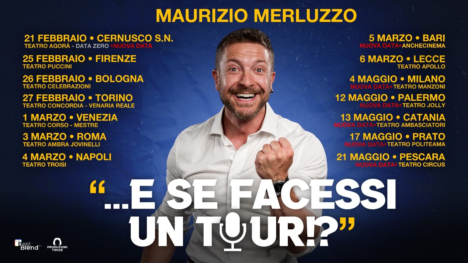 Tour teatrale Maurizio Merluzzo e se facessi un tour date 