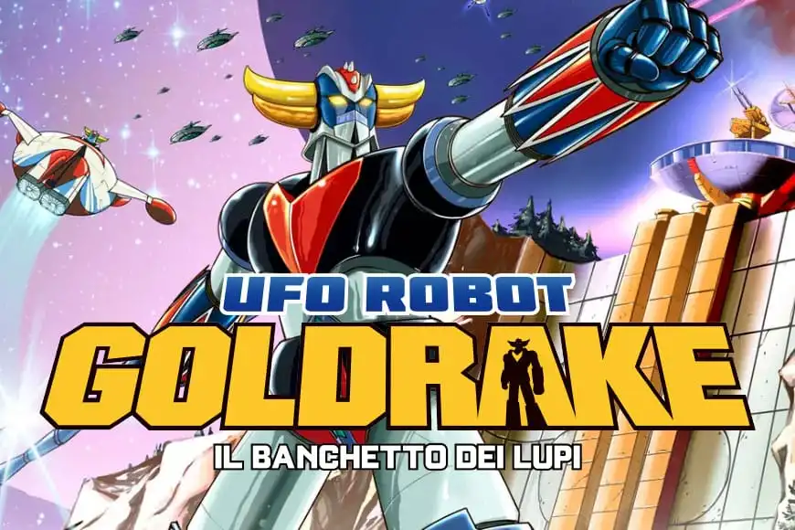 Doppiatori italiani di Ufo Robot Goldrake Il Banchetto dei Lupi